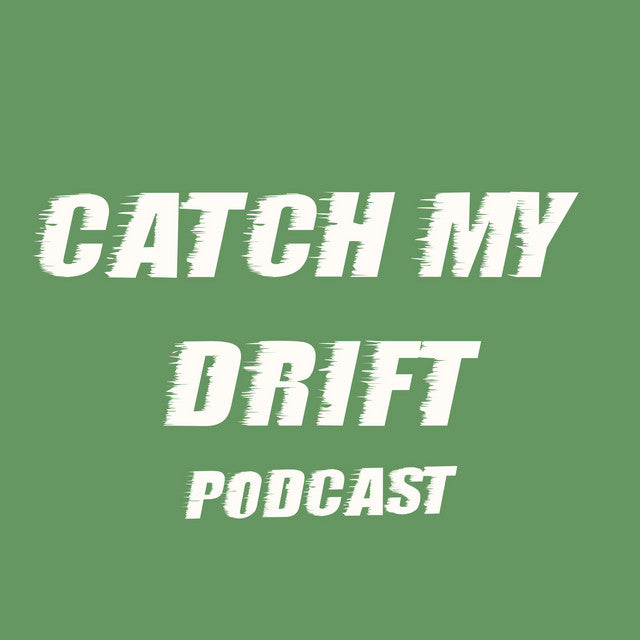 Podcast: Charlie joins the crew from Catch My Drift